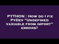 PYTHON : How do I fix PyDev 