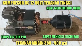 CARA MEMBUAT KOMPRESOR DC 12volt TEKANAN TINGGI DARI PISTON MESIN KULKAS