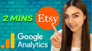 How to Connect NEW Google Analytics to Etsy in 2 Minutes (Step by Step GA4 Tutorial 2023)