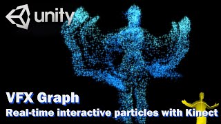 Unity VFX Graph:Real time interactive particles with Kinect V2