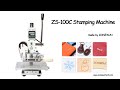 How to use the ZS-100C Digital Hot Foil Stamping Machine