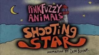 Pink Fuzzy Animals - Shooting Star (2015)