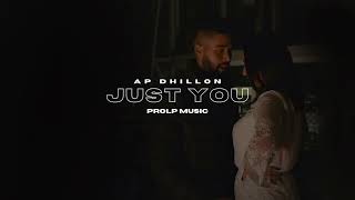 JUST YOU - AP DHILLON (New Song) GURINDER GILL |  SHINDA KHALON | OFFICIAL
