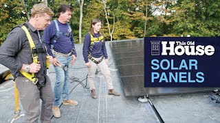 Installing Solar Panels | This Old House