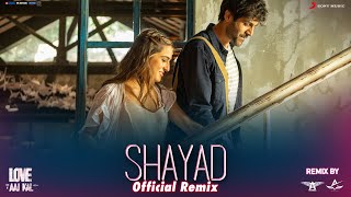 Shayad - Official Remix | Love Aaj Kal | Sara & Kartik | Pritam | Arijit | DJ Angel | Abhijeet Patil
