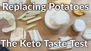Replacing Potatoes on a Keto Diet - Part One - The Taste Tests
