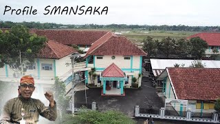 Premier Profile SMANSAKA - Special HUT SAKA Ke 36