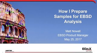 Learn How I Prepare Samples for EBSD Analysis