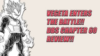 Vegeta Enters the Battle! Goku's Defeat!? DBS Chapter 60 Review