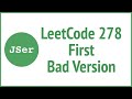 LeetCode 278. First Bad Version | JSer - JavaScript & Algorithm
