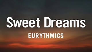 Eurythmics - Sweet Dreams [Lyrics]