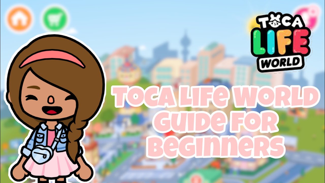 Toca Life World | Guide For Beginners - YouTube