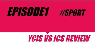 YCIS vs ICS review