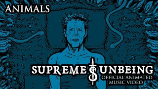 Supreme Unbeing - Animals ( Music  4K)
