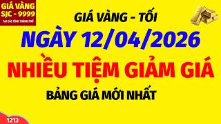 Giá vàng hôm nay 9999 TỐI ngày 12 tháng 4 năm 2026- GIÁ VÀNG NHẪN 9999- Bảng giá vàng sjc, 24k 18k