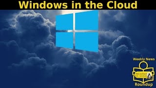 Windows in the Cloud