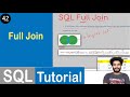 #42 Full Join in SQL | Full Outer Join | SQL Tutorial