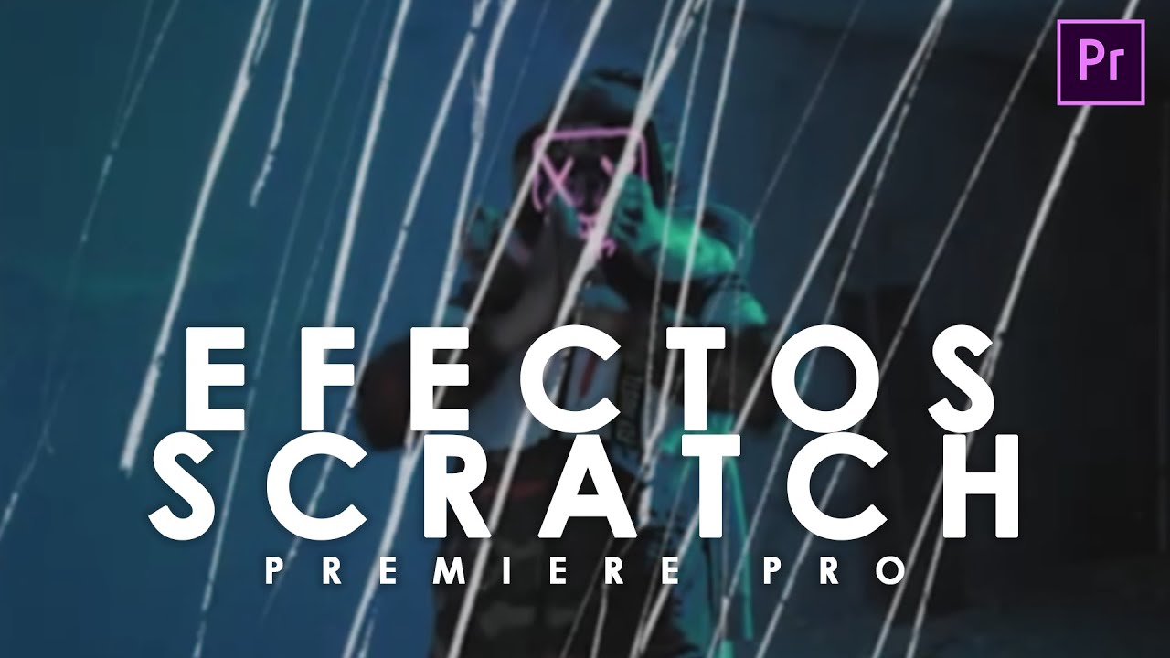 Efecto Scratch Fx Premiere Pro Tutorial Youtube