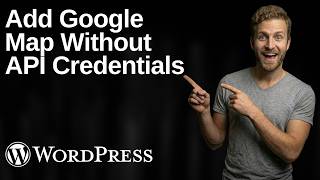 How To Add A Google Map Without API Credentials To WordPress (2026 Easy Guide)