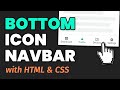 How to Create a Bottom Icon Navigation Menu - HTML & CSS Web Design Tutorial