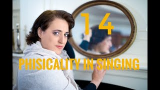 14. Physicality in singing. Singing Lessons with italian Soprano Capucine Chiaudani