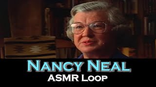 ASMR Loop: Nancy Neal - Unintentional ASMR - 2 Hours!