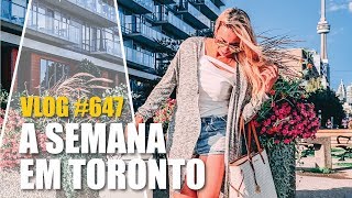 Uma semana de muita comida em Toronto | VLOG #647