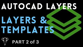 AutoCad Layers - Layers in your Template Drawings - Part 2 of 3