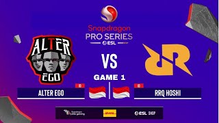 🔴 [ID] AP MLBB | ALTER EGO VS RRQ HOSHI  GAME 1 | ESL Snapdragon Pro Series S6 | MOBILE LEGEND