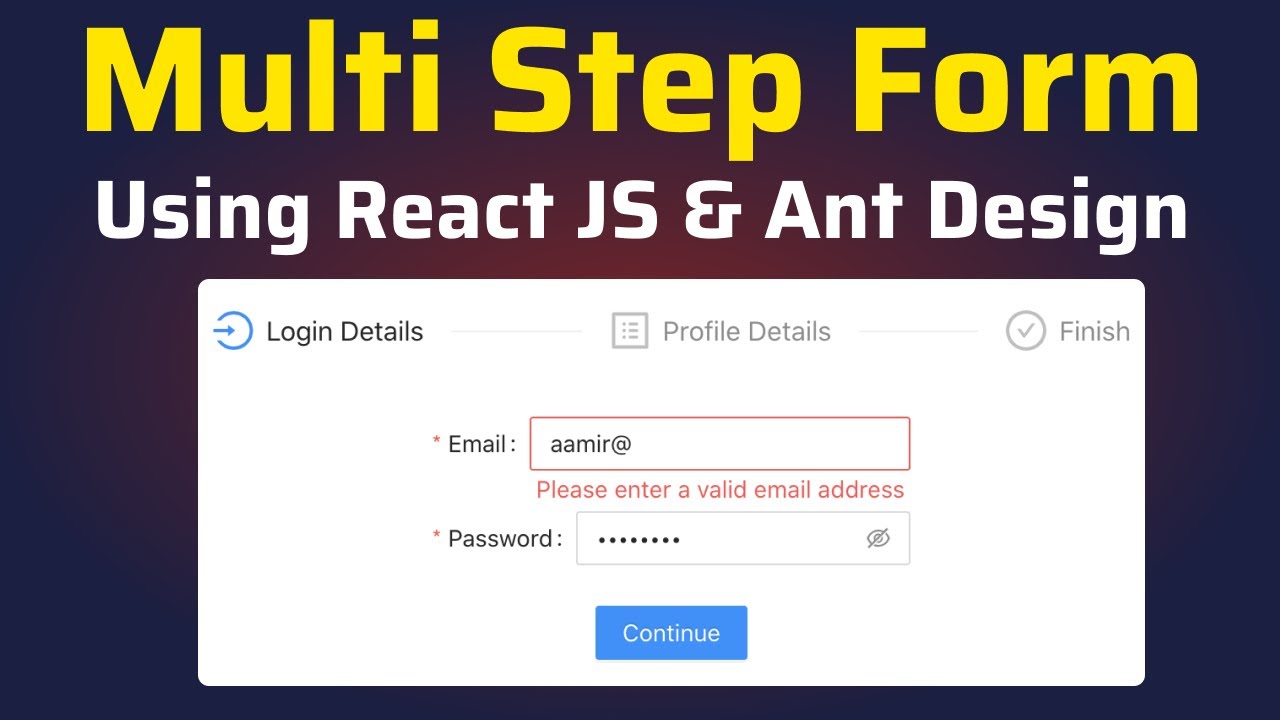 Multi Step Form With React And Ant Design | How To Disable Next Step ...