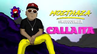 Mozthaza - Callaita (Versión Cumbia)
