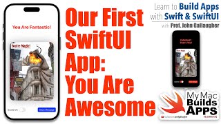 Ch. 1.0: Demonstrating the You Are Awesome SwiftUI app. What We'll Build \u0026 Learn in Ch. 1 (2025)