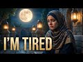 Allah... I'm Tired 😔 Emotional Arabic Nasheed