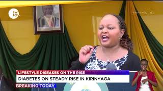 Lifestyle diseases rise in Kirinyaga County #Diabetes #Hypertension #KidneyDisease #Health