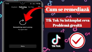 Cum să remediați problema TikTok Something's Broken (2025) | TikTok este oprit astăzi