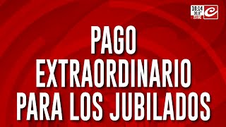 Pago extraordinario para los jubilados