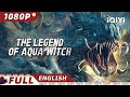 【ENG SUB】The Legend of Aqua Witch | Fantasy/Wuxia/Costume | New Chinese Movie | iQIYI Movie English