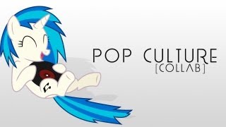 Pop Culture • [PMV Collab]