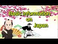 JAPAN  Basic Information on Japan