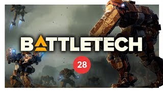 BATTLETECH | SEVERELY OUTNUMBERED - Let's Play 28 (PC GAMEPLAY)