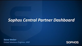 Sophos Central Partner Dashboard Overview