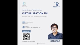 Virtualization 101 with VMware Hands-on Labs – Full Workshop by VMware vExpert Kashif Ali