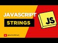 JavaScript Strings Explained: Full Guide for Beginners (2025) | TechWithTwin