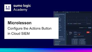 Microlesson: Configure the Actions Button in Cloud SIEM