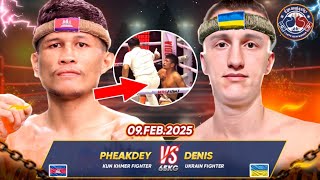 ភក្តី គុនខ្មែរខ្ទេចខ្ទី PHEAKDEY VS DENIS (UKRAINE)09.02.2025 KUN KHMER