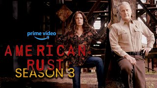 American Rust Season 3 Teaser - What Showrunner said on Release Date?