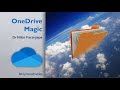 OneDrive Magic in 15 minutes