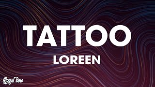 Loreen - Tattoo (Lyrics)
