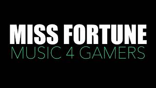 ⚡️ Listen Before You Play! ⚡️ TRIBUTE TO MISS FORTUNE - Eyes of Fire  - Music For Gamers.