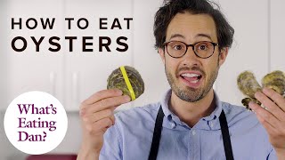 Why You Should Eat Oysters at Home (And How to Shuck Them!) | What’s Eating Dan